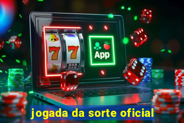 jogada da sorte oficial